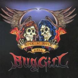 BugGirl : Rock N' Roll Hell